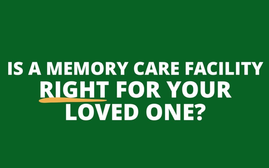 alzheimer-s-care-is-a-memory-care-facility-right-for-your-loved-one