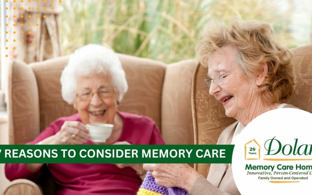 7 Reasons To Consider Memory Care
