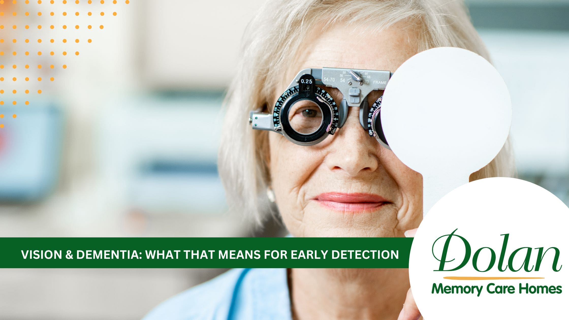 Vision testing for early dementia detection at Dolan Memory Care