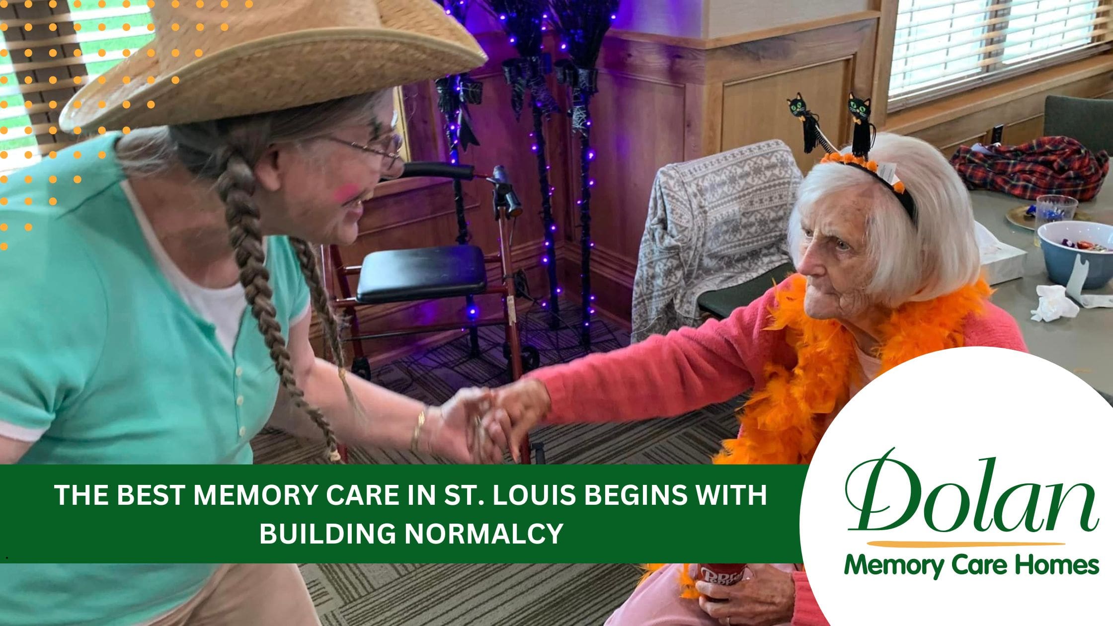 Blog Posts on Building Normalcy in Memory Care at Dolan